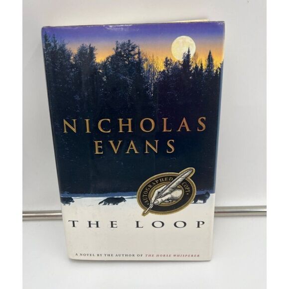 Nicholas Evans Signed Book The Loop Hardcover DJ Autographed - Picture 1 of 5